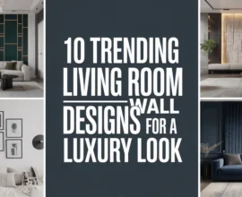 10 Trending Living Room Wall Designs for a Luxury Look