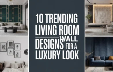 10 Trending Living Room Wall Designs for a Luxury Look